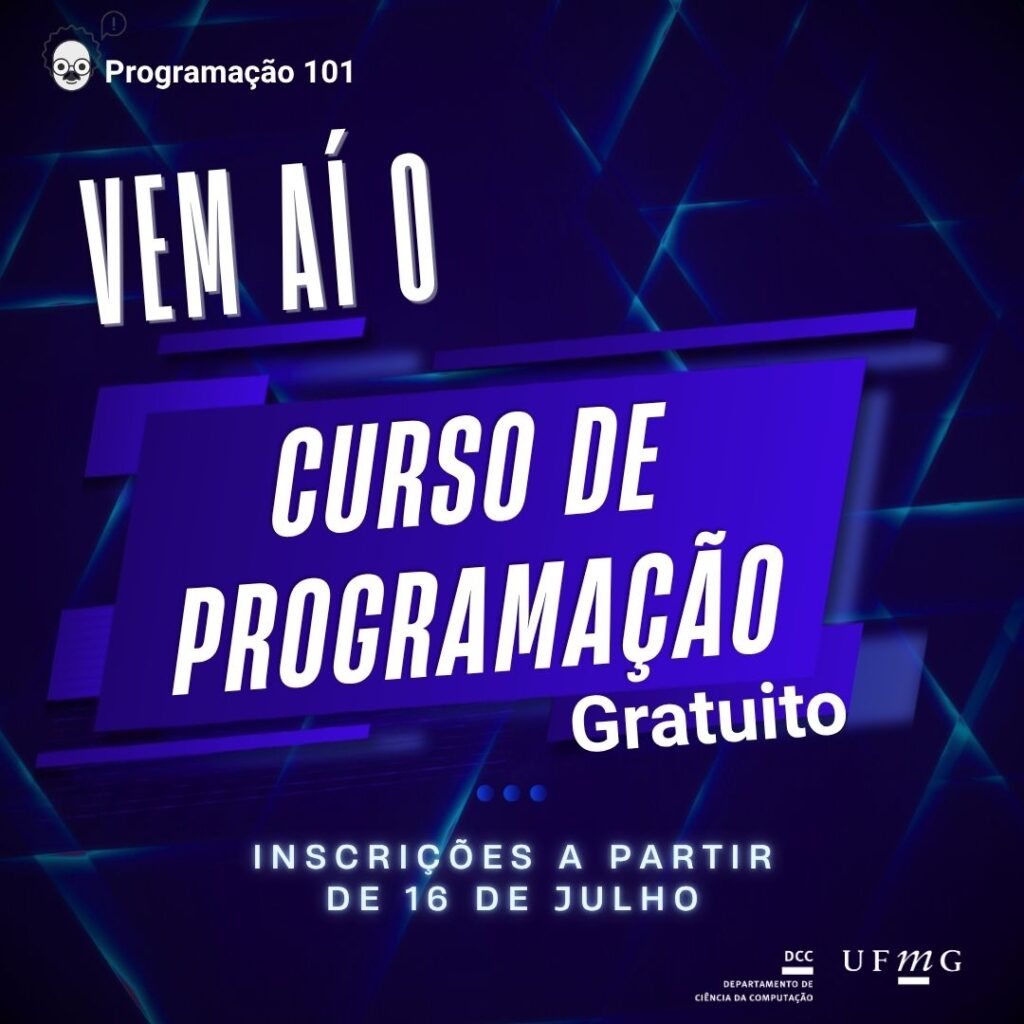 Programação 101 terá inscrições abertas a partir de 16 de julho para curso gratuito no DCC/UFMG