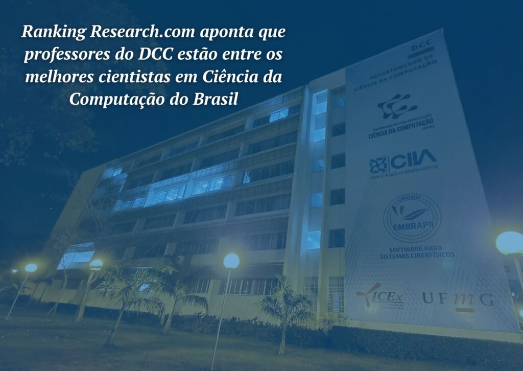 Ranking Research.com aponta que professores do DCC estão entre os melhores cientistas em Ciência da Computação do Brasil