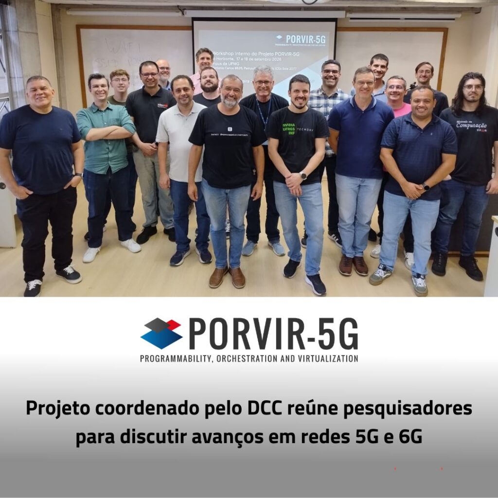 Pesquisadores de projeto coordenado pelo DCC se reúnem para discutir redes 5G e 6G