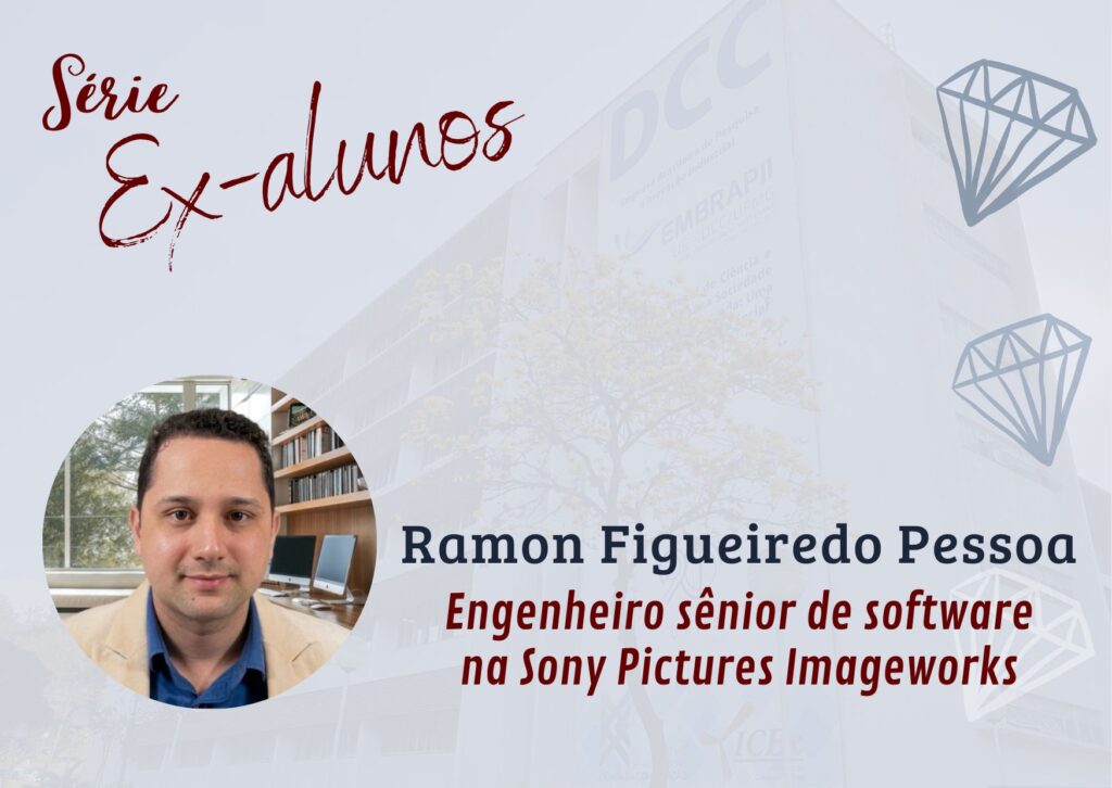 Do DCC aos estúdios de Hollywood: a trajetória de Ramon Figueiredo Pessoa